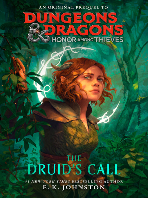 Title details for Honor Among Thieves: The Druid's Call by E.K. Johnston - Wait list